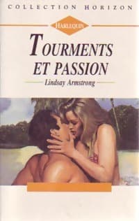 Tourments et passions - Lindsay Armstrong