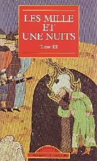 Les mille et une nuits Tome III : Les passions voyageuses - Inconnu