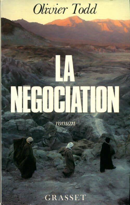 La négociation - Olivier Todd