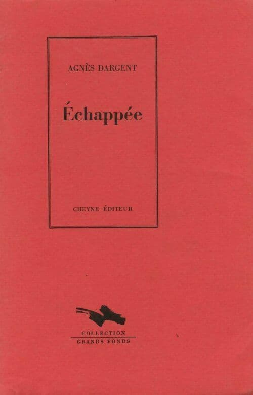 Echappée - Agnès Dargent